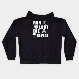 Run Loot Die Repeat Funny Gamer T-shirt Kids Hoodie